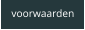 voorwaarden